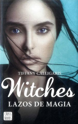 WITCHES. LAZOS DE MAGIA