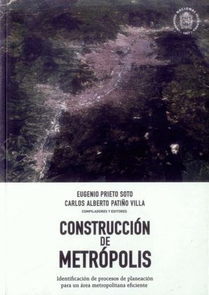 CONSTRUCCIÓN DE METRÓPOLIS