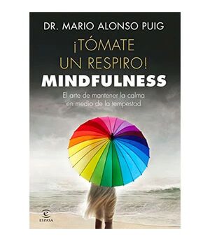 ¡TÓMATE UN RESPIRO! MINDFULNESS