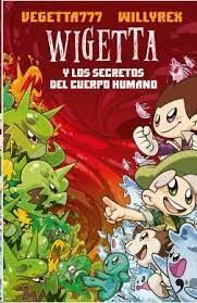 WIGETTA Y LOS SECRETOS DEL CUERPO HUMANO