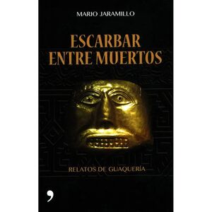 ESCARBAR ENTRE MUERTOS