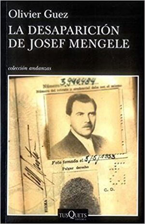 LA DESAPARICION DE JOSEF MENGELE