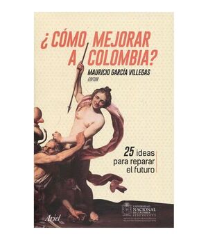 ¿CÓMO MEJORAR A COLOMBIA?