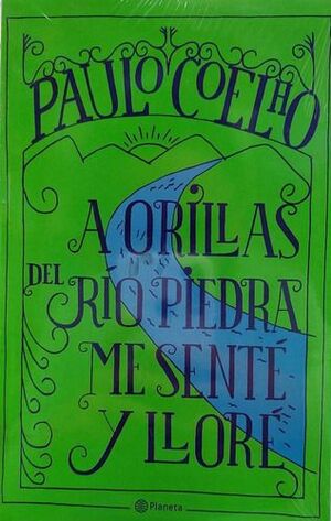 A ORILLAS DEL RÍO PIEDRA ME SENTÉ Y LLORÉ