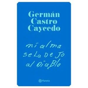 MI ALMA SE LA DEJO AL DIABLO