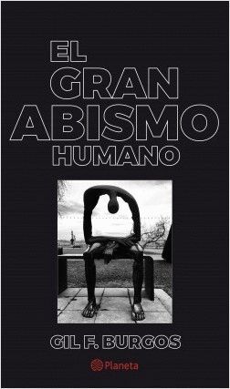 EL GRAN ABISMO HUMANO