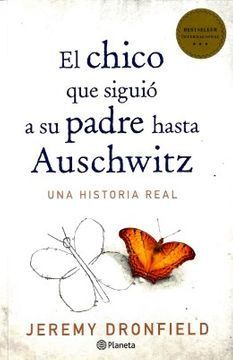 EL CHICO QUE SIGUIÓ A SU PADRE HASTA AUSCHWITZ