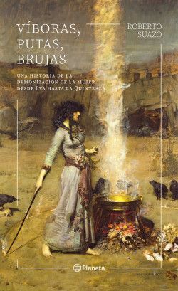 VÍBORAS, PUTAS, BRUJAS