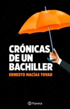 CRÓNICAS DE UN BACHILLER