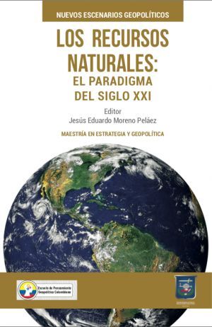 LOS RECURSOS NATURALES: EL PARADIGMA DEL SIGLO XXI