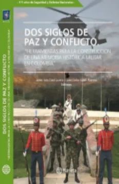 DOS SIGLOS DE PAZ Y CONFLICTO