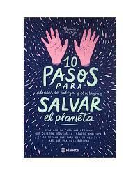 10 PASOS PARA ALINEAR LA CABEZA Y EL CORAZÓN Y SALVAR EL PLANETA