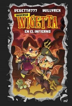 UNIVERSO WIGETTA 1. EN EL INFIERNO