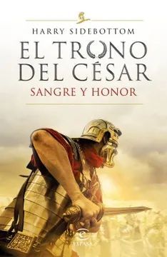 SERIE EL TRONO DEL CÉSAR 2/3. SANGRE Y HONOR