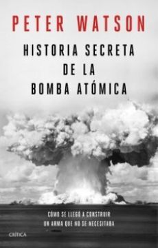 HISTORIA SECRETA DE LA BOMBA ATÓMICA