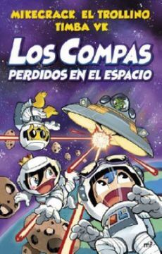 LOS COMPAS PERDIDOS EN EL ESPACIO (5)