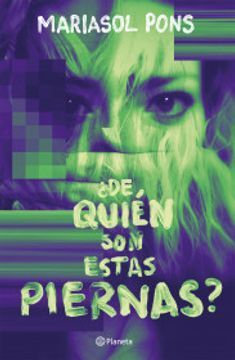 ¿DE QUIÉN SON ESAS PIERNAS?