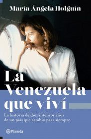 LA VENEZUELA QUE VIVÍ