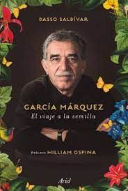 GARCÍA MÁRQUEZ EL VIAJE A LA SEMILLA