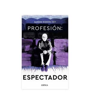 PROFESIÓN: ESPECTADOR