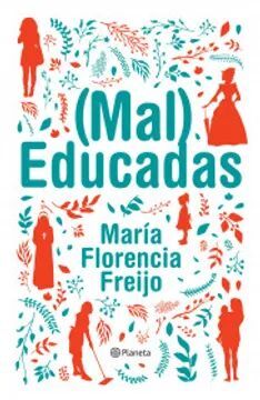 (MAL) EDUCADAS