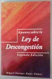 APUNTES SOBRE LA LEY DE DESCONGESTIÓN