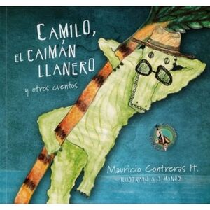 CAMILO, EL CAIMÁN LLANERO