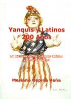 YANQUIS Y LATINOS 200 AÑOS