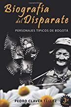 BIOGRAFÍA DEL DISPARATE