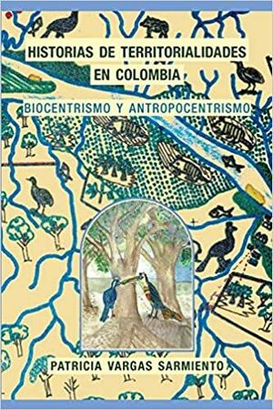 HISTORIAS DE TERRITORIALIDADES EN COLOMBIA