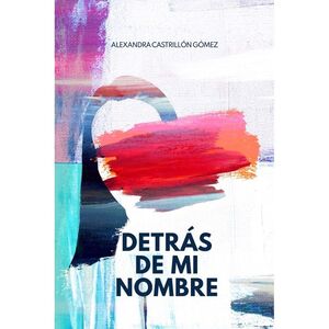 DETRÁS DE MI NOMBRE