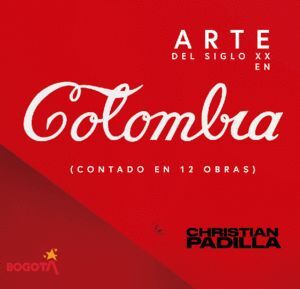 ARTE DEL SIGLO XX EN COLOMBIA