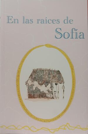 EN LAS RAÍCES DE SOFÍA