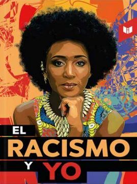 EL RACISMO Y YO