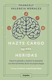 HAZTE CARGO DE TUS HERIDAS