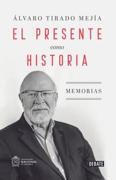 EL PRESENTE COMO HISTORIA