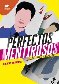 SAGA PERFECTOS MENTIROSOS 2. PELIGROS Y VERDADES