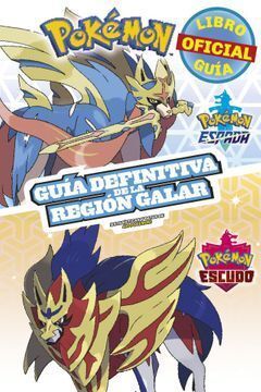 POKÉMON GUÌA DEFINITIVA DE LA REGIÒN GALAR