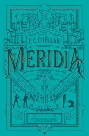 TRILOGÍA MERIDIA III - ALIANZAS PROHIBIDAS