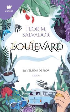 SERIE BOULEVARD 1. LA VERSIÓN DE FLOR