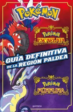 POKEMON. GUÍA DEFINITIVA DE LA REGIÓN PALDEA