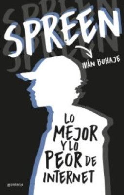 SPREEN. LO MEJOR Y LO PEOR DE INTERNET