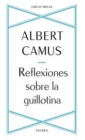 REFLEXIONES SOBRE LA GUILLOTINA