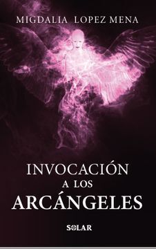 INVOCACIÓN A LOS ARCÁNGELES