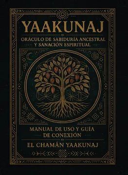LIBRO ORÁCULO DE LA SABIDURÍA ANCESTRAL Y SANACIÓN ESPIRITUAL