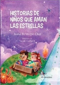 HISTORIAS DE NIÑOS QUE AMAN LAS ESTRELLAS