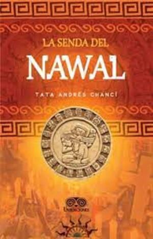 LA SENDA DEL NAWAL