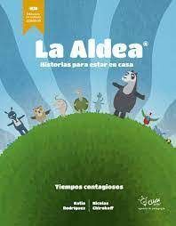 LA ALDEA. HISTORIAS PARA ESTAR EN CASA