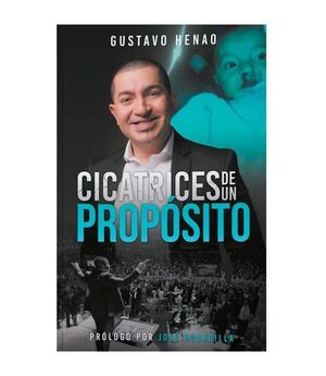 CICATRICES DE UN PROPÓSITO