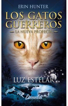 GATOS GUERREROS- NUEVA PROFECÍA 4 LUZ ESTELAR